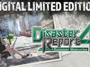 Disaster Report 4 Summer Memories Digital Limited Edition - PC Download