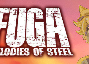 Fuga Melodies of Steel - PC Download