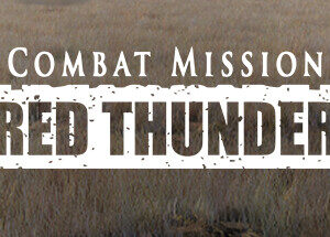 Combat Mission Red Thunder - PC Download
