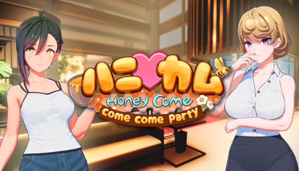 HoneyCome come come party - PC Download